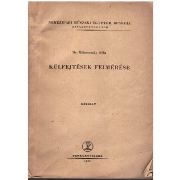 Külfejtések felmérése