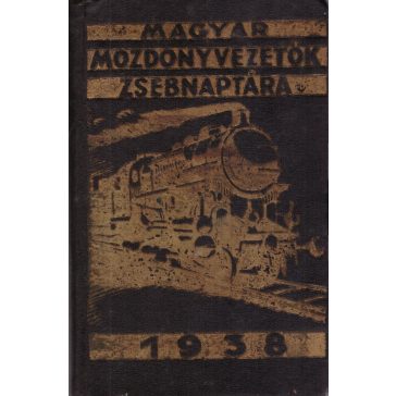 Mozdonyvezetők zsebnaptára 1938
