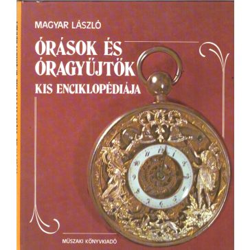 Órások és óragyűjtők kis enciklopédiája