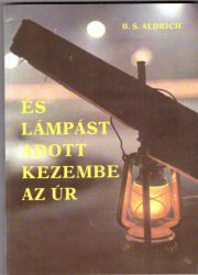 És lámpást adott kezembe az úr