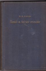 Száll a fehér madár