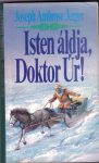 Isten áldja, Doktor Úr!