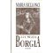 Lucrezia Borgia élete és kora