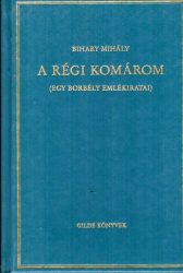 A régi Komárom A régi Komárom