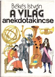 A világ anekdotakicnse A világ anekdotakicnse