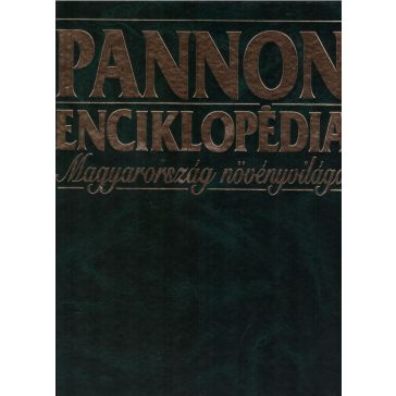 Pannon Enciklopédia - Magyarország növényvilága