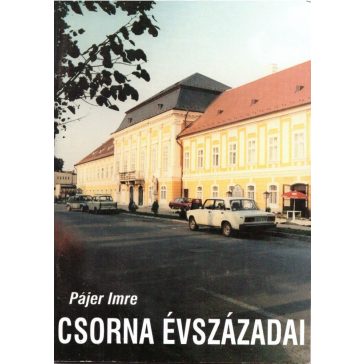Csorna évszázadai