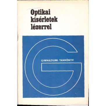 Optikai kísérletek lézerrel