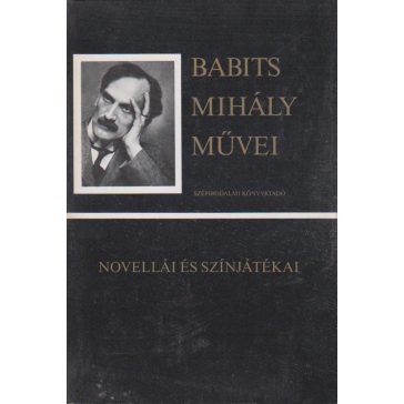 Babits Mihály novellái és színjátékai