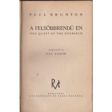 A felsőbbrendű én (The Quest of the Overself)