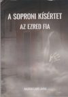 A soproni kísértet + Az ezred fia