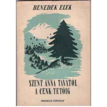 Szent Anna tavától a Cenk-tetőig