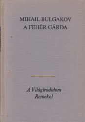 A fehér gárda A fehér gárda