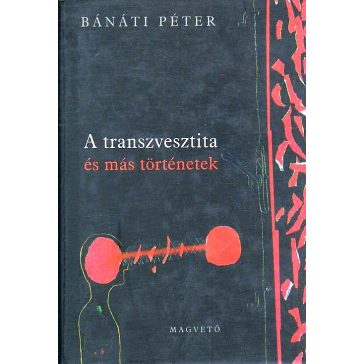 A transzvesztita és más történetek