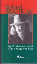 Egy déli tárbornok nyugatról / Hogy el ne fújja mind a szél