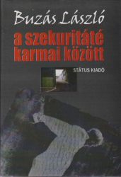 A szekuritáté karmai között A szekuritáté karmai között