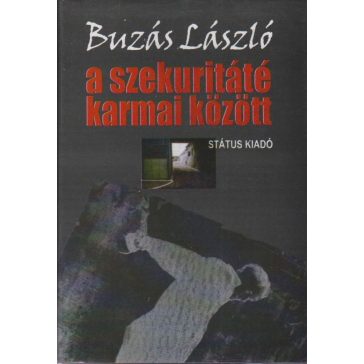 A szekuritáté karmai között