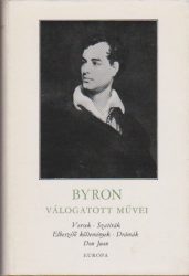 Byron válogatott művei : I-II. kötet Byron válogatott művei : I-II. kötet