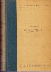 Az elmés nemes Don Quijote de la Mancha : I-II. köt.