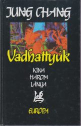 Vadhattyúk : Kína három lánya