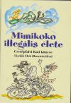 Mimikoko illegális élete