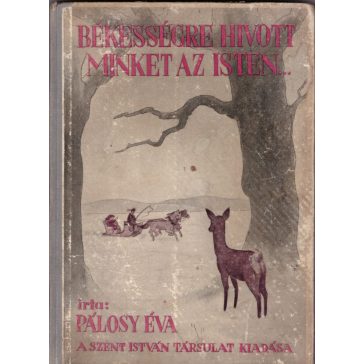 Békességre hivott minket az Isten...
