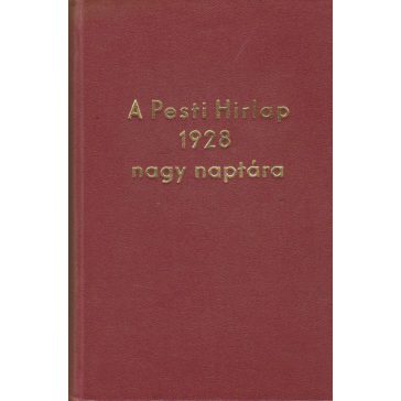 A Pesti Hírlap nagy naptára az 1928. szökőévre
