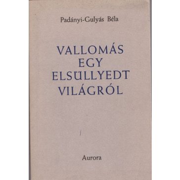 Vallomás egy elsüllyedt világról