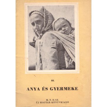 Anya és gyermeke III.