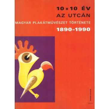 10 x 10 év az utcán