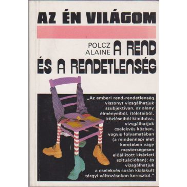   A rend és a rendetlenség jelensége az emberi cselekvésben