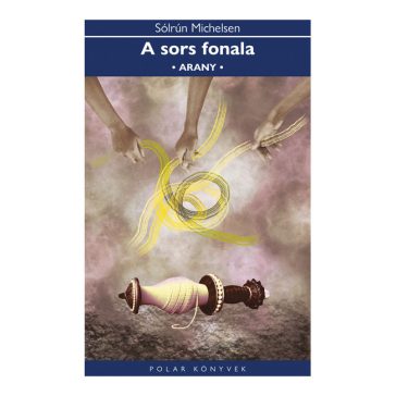 A sors fonala-arany