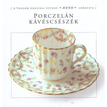 Porczelán kávéscsészék