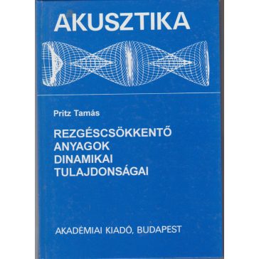 Rezgéscsökkentő anyagok dinamikai tulajdonságai