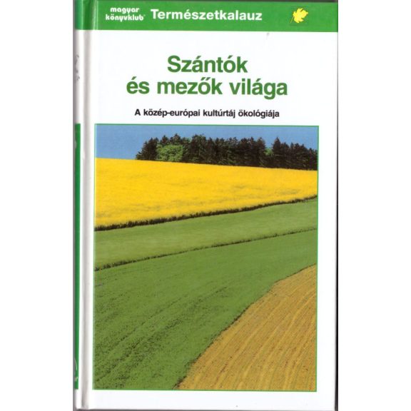 Szántók és mezők világa