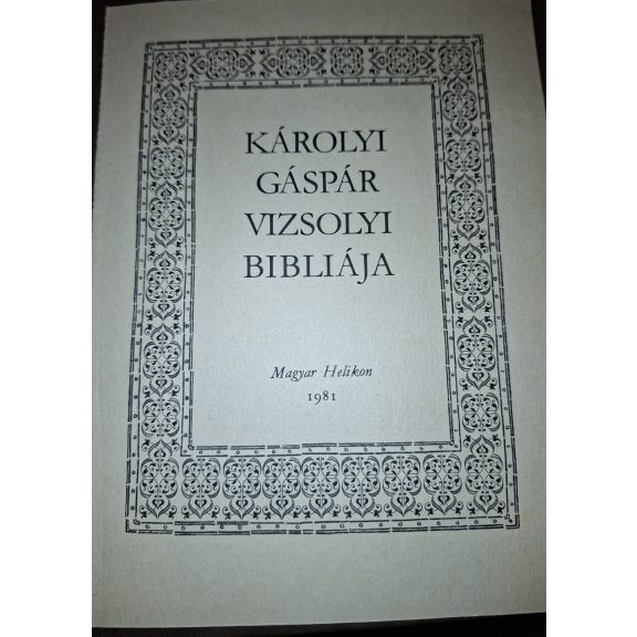 Károli Gáspár Vizsolyi Bibliája
