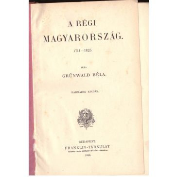 A régi Magyarország 1711-1825