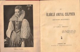 Az öldöklő angyal Csejtén