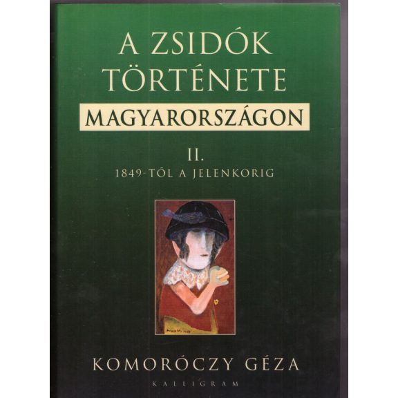 A zsidók története Magyarországon I-II