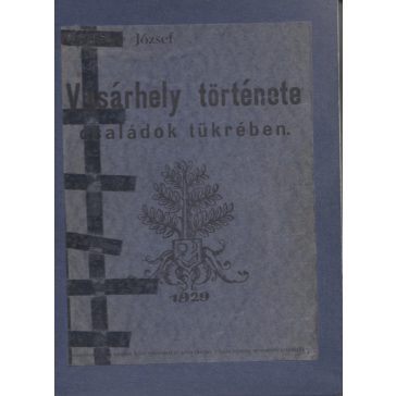 Vásárhely története családok tükrében
