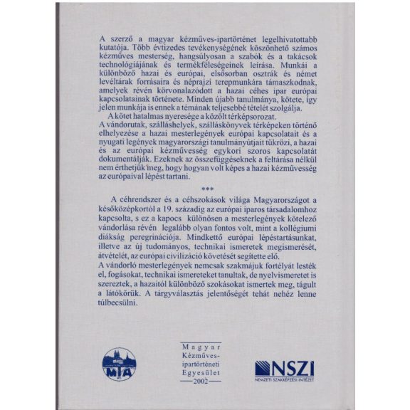 A magyarországi mesterlegények közép-európai kapcsolatai és szokásai a XV-XIX. században