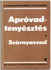 Apróvadtenyésztés + Szárnyasvad