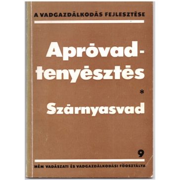Apróvadtenyésztés + Szárnyasvad