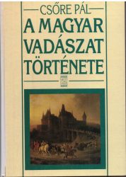 A magyar vadászat története
