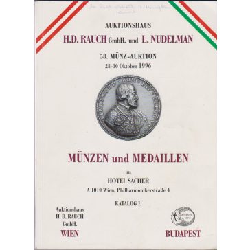   Auktionshaus H. D. Rauch GmbH und L. Nudelman 58. Münzenauktion im Hotel Sacher I. (Árverési katalógus)
