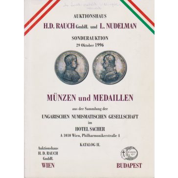   Auktionshaus H. D. Rauch GmbH und L. Nudelman 58. Münzenauktion im Hotel Sacher II. (Árverési katalógus)