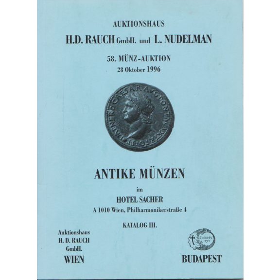 Auktionshaus H. D. Rauch GmbH und L. Nudelman 58. Münzenauktion im Hotel Sacher III.