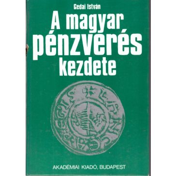 A magyar pénzverés kezdete