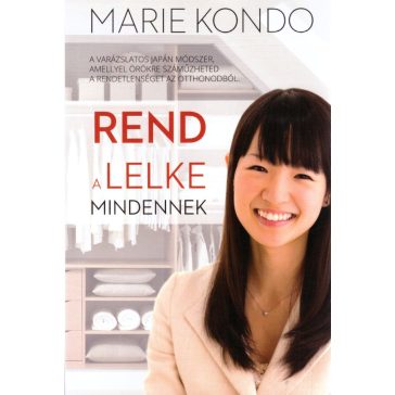 Rend a lelke mindennek