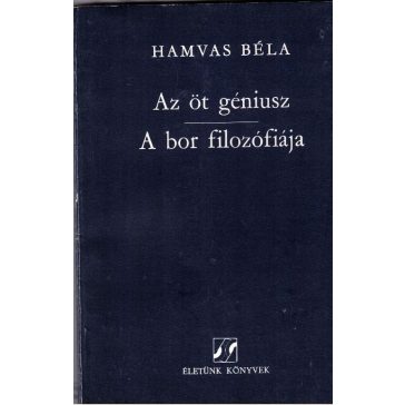 Az öt Géniusz földje / A bor filozófiája